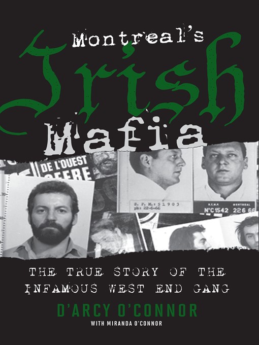 Title details for Montreal's Irish Mafia by D'Arcy O'Connor - Wait list